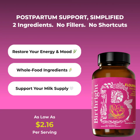 BirthRight Flourish Postpartum Support - 180 Capsules, 30 Servings Dietary Supplement Birthright