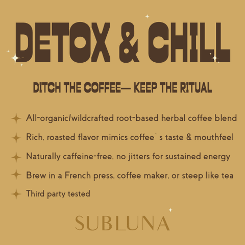 SubLuna Detox & Chill: Adaptogenic Herbal Coffee Dietary Supplement SubLuna